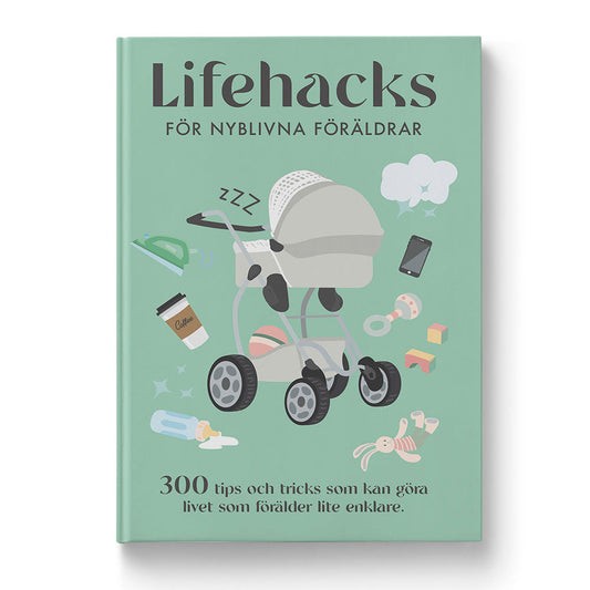 Lifehacks för nyblivna föräldrar – bok